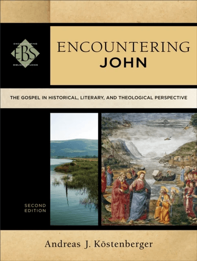 Encountering John - The Gospel in Historical, Literary, and Theological Perspective av Andreas J. Koestenberger, Walter Elwell