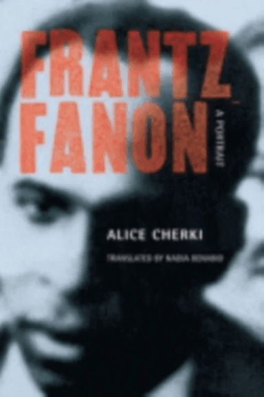 Frantz Fanon av Alice Cherki