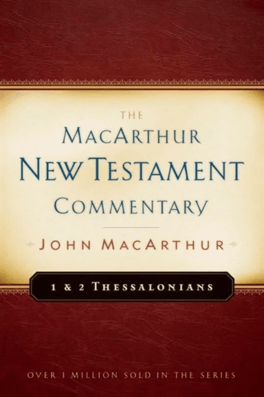 First &amp; Second Thessalonians Macarthur New Testament Comment av John F. Macarthur