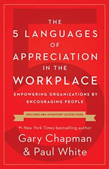 The 5 Languages of Appreciation in the Workplace av Gary D Chapman
