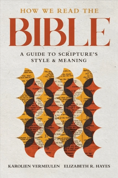 How We Read the Bible av Karolien Vermeulen, Elizabeth R Hayes