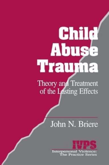 Child Abuse Trauma av John N. Briere