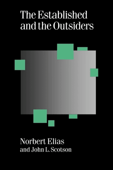 The Established and the Outsiders av Norbert Elias, John Lloyd Scotson