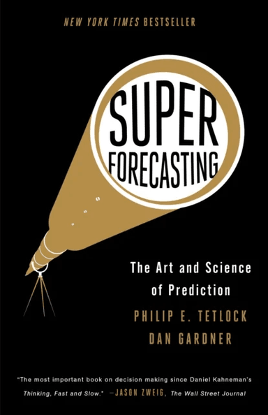 Superforecasting av Dan Gardner, Philip E. Tetlock