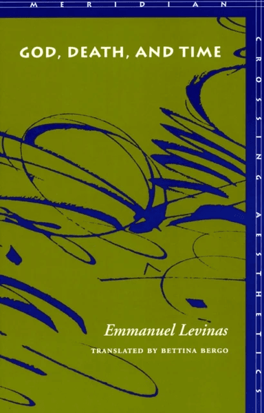 God, Death, and Time av Emmanuel Lévinas