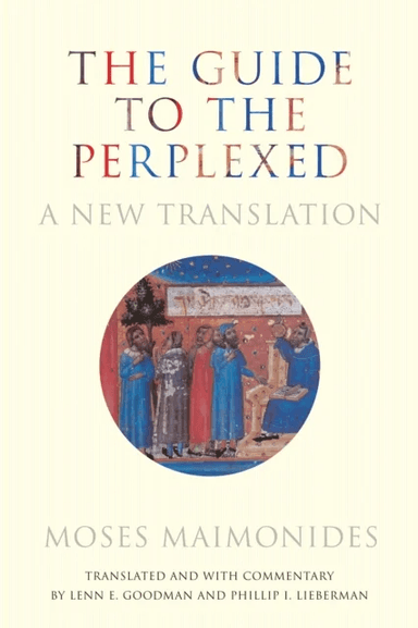 The Guide to the Perplexed av Moses Maimonides