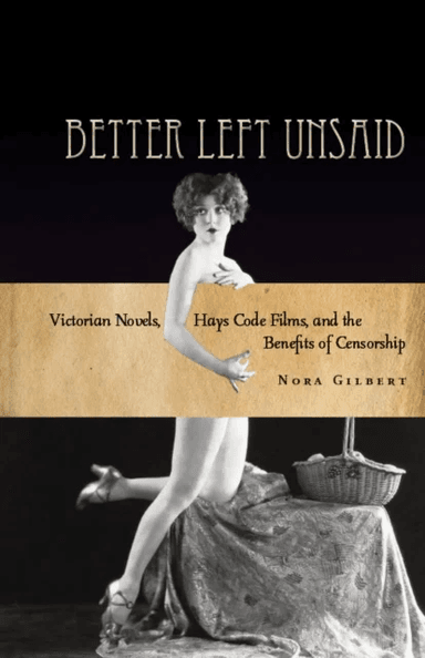 Better Left Unsaid av Nora Gilbert