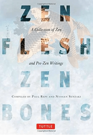 Zen Flesh, Zen Bones av Paul Reps, Nyogen Senzaki