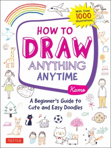 How to Draw Anything Anytime av Kamo