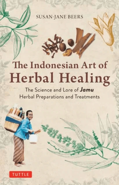 Indonesian Herbal Healing av Susan-Jane Beers