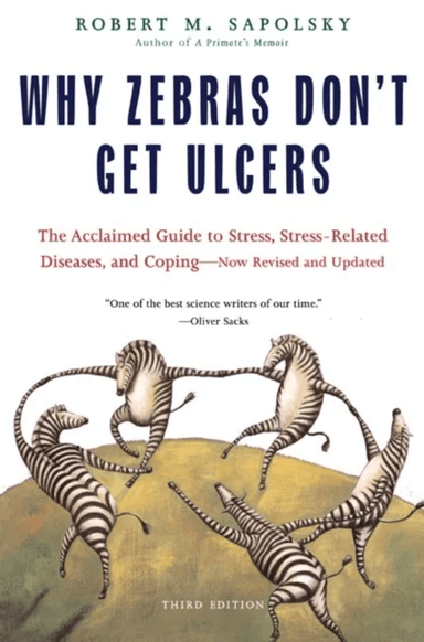 Why Zebras Don't Get Ulcers -Revised Edition av M. Sapolsky, Robert Sapolsky, Robert
