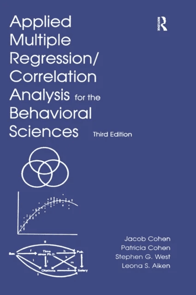 Applied Multiple Regression/Correlation Analysis for the Behavioral Sciences av Jacob Cohen, Patricia (New York State Psychiatric Institute and Columb