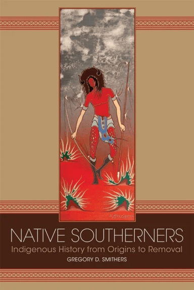 Native Southerners av Gregory D. Smithers
