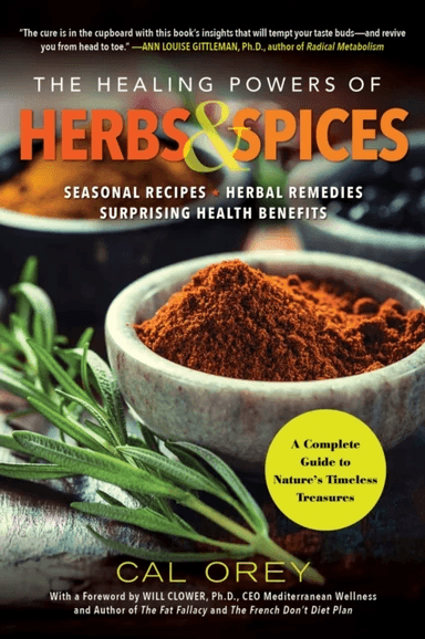 The Healing Powers Of Herbs And Spices av Cal Orey