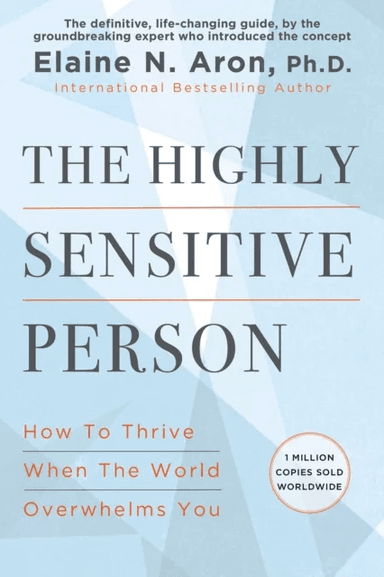 The Highly Sensitive Person av Elaine N. Aron