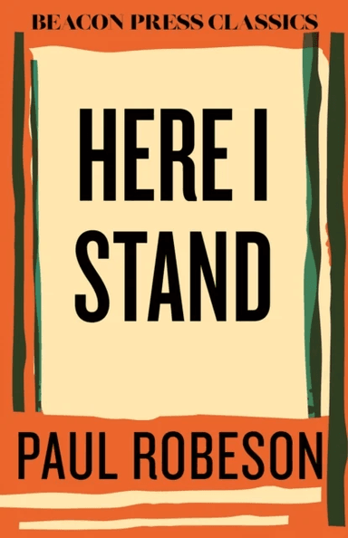 Here I Stand av Paul Robeson