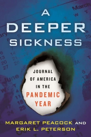A Deeper Sickness av Margaret Peacock, Erik L. Peterson