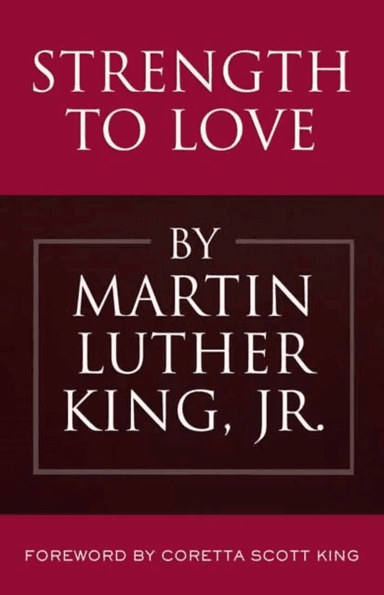 Strength to Love av Martin Luther Jr. King