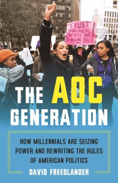 The AOC Generation av David Freedlander