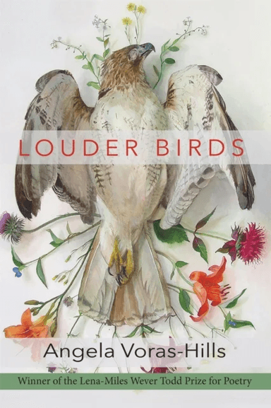 Louder Birds av Angela Voras-Hills