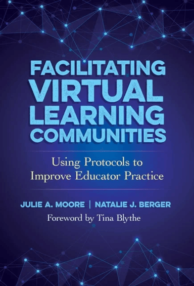 Facilitating Virtual Learning Communities av Julie A. Moore, Natalie J. Berger