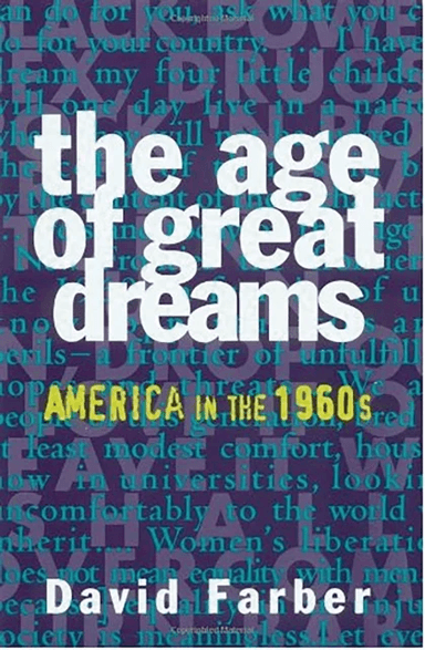 The Age of Great Dreams av David Farber