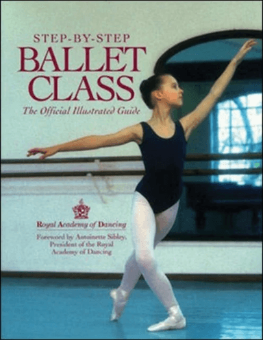 Step-By-Step Ballet Class av Royal Academy of Dancing