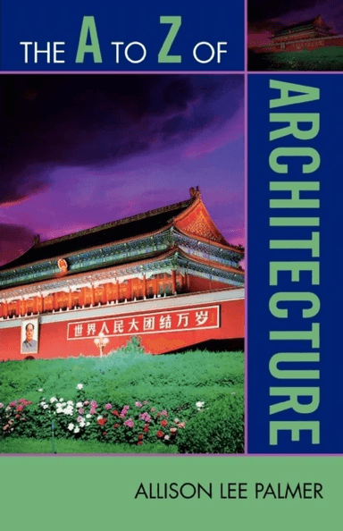The A to Z of Architecture av Allison Lee Palmer