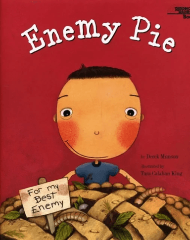 Enemy Pie av Tara Calahan King, Derek Munson