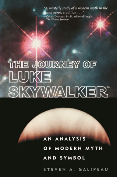 The Journey of Luke Skywalker av Steven A. Galipeau