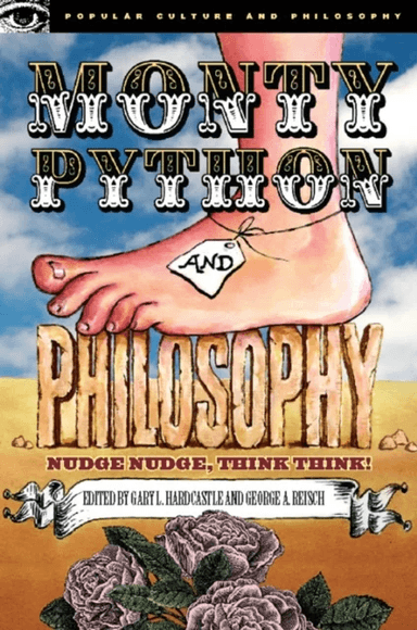 Monty Python and Philosophy av Gary Hardcastle