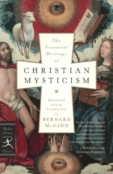 The Essential Writings of Christian Mysticism av Bernard McGinn