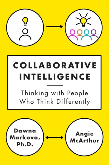 Collaborative Intelligence av Dawna Markova, Angie McArthur