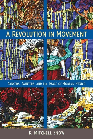 A Revolution in Movement av K. Mitchell Snow