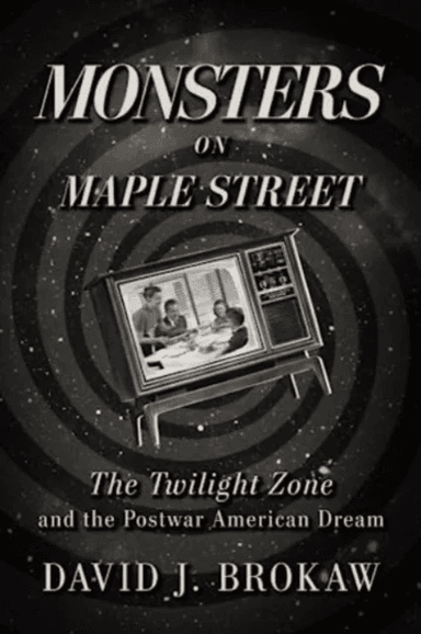 Monsters on Maple Street av David J. Brokaw