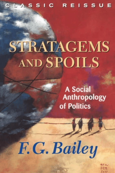 Stratagems And Spoils av F.g. Bailey