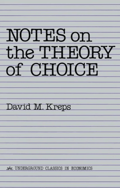 Notes On The Theory Of Choice av David Kreps