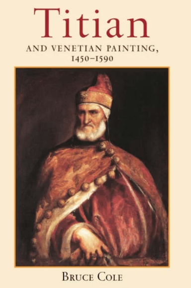 Titian And Venetian Painting, 1450-1590 av Bruce Cole
