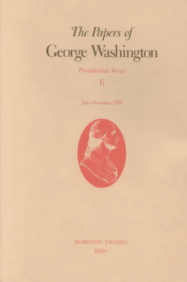The Papers of George Washington v.6; Presidential Series;July-November 1790 av George Washington
