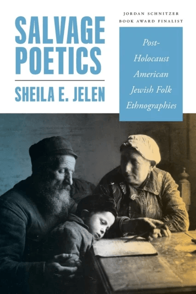 Salvage Poetics av Sheila E. Jelen