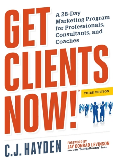 Get Clients Now! (TM) av C. Hayden