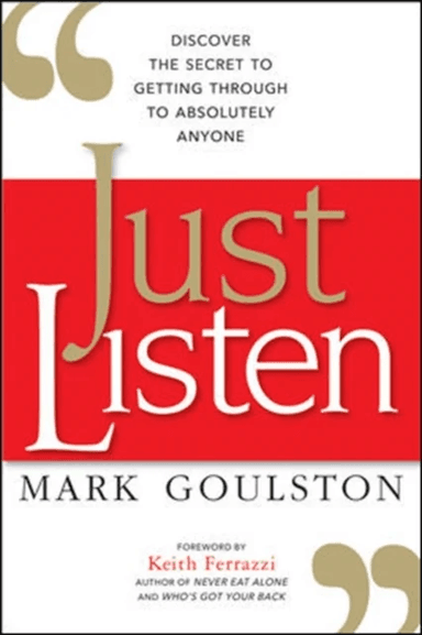 Just Listen av Mark M.D. Goulston
