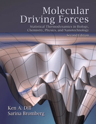Molecular Driving Forces av Ken Dill, Sarina (Pescadero California USA) Bromberg