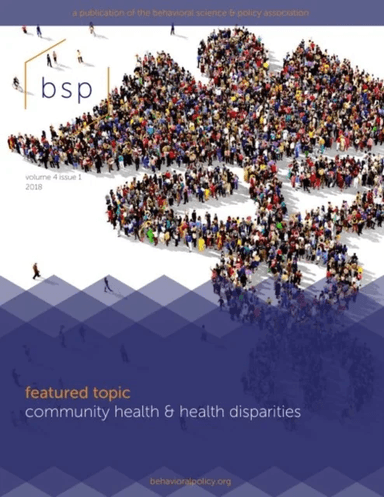 Behavioral Science &amp; Policy, Volume 4, Number 1