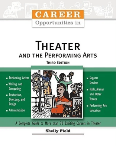 Career Opportunities in Theater and the Performing Arts av Shelly Field