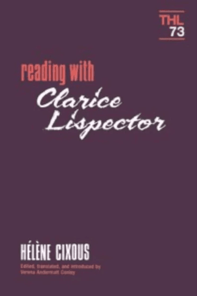 Reading With Clarice Lispector av Hélène Cixous