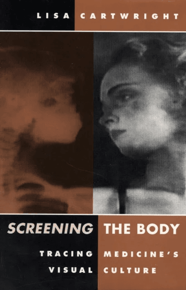 Screening The Body av Lisa Cartwright