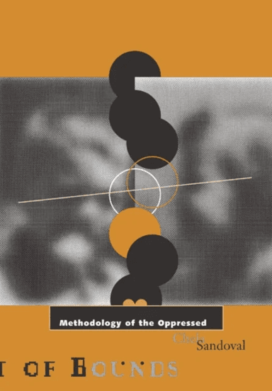 Methodology of the Oppressed av Chela Sandoval