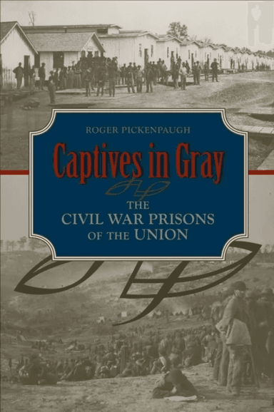 Captives in Gray av Roger Pickenpaugh