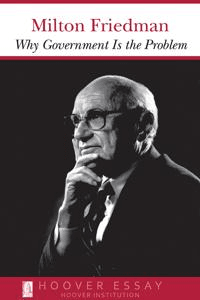 Why Government Is the Problem av Milton Friedman